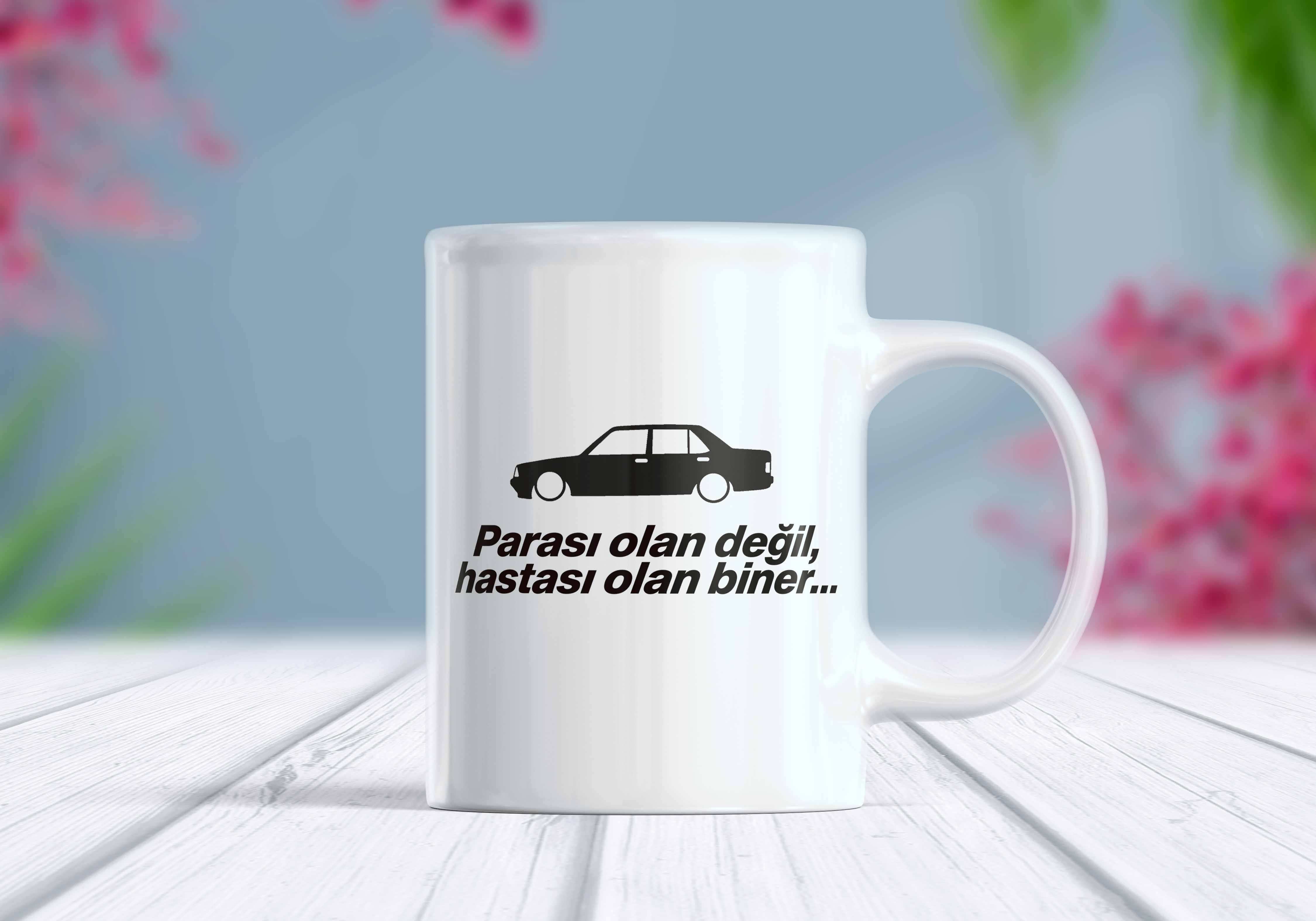 Klasik Türk Otomobili Baskılı Parası Olan Değil Hastası Olan Biner Yazılı Kupa