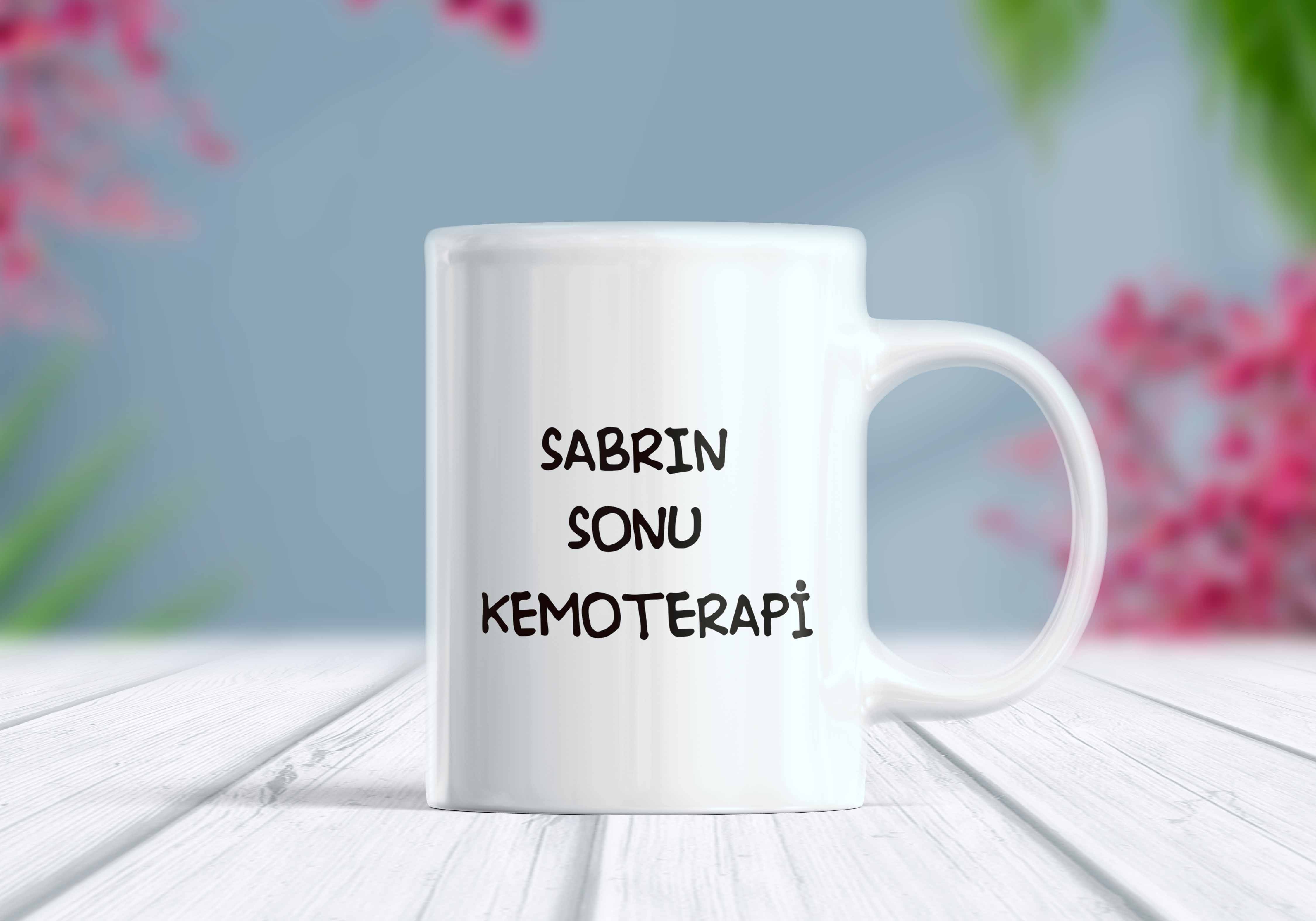 Sabrın Sonu Kemoterapi Yazılı Komik Kupa Bardak