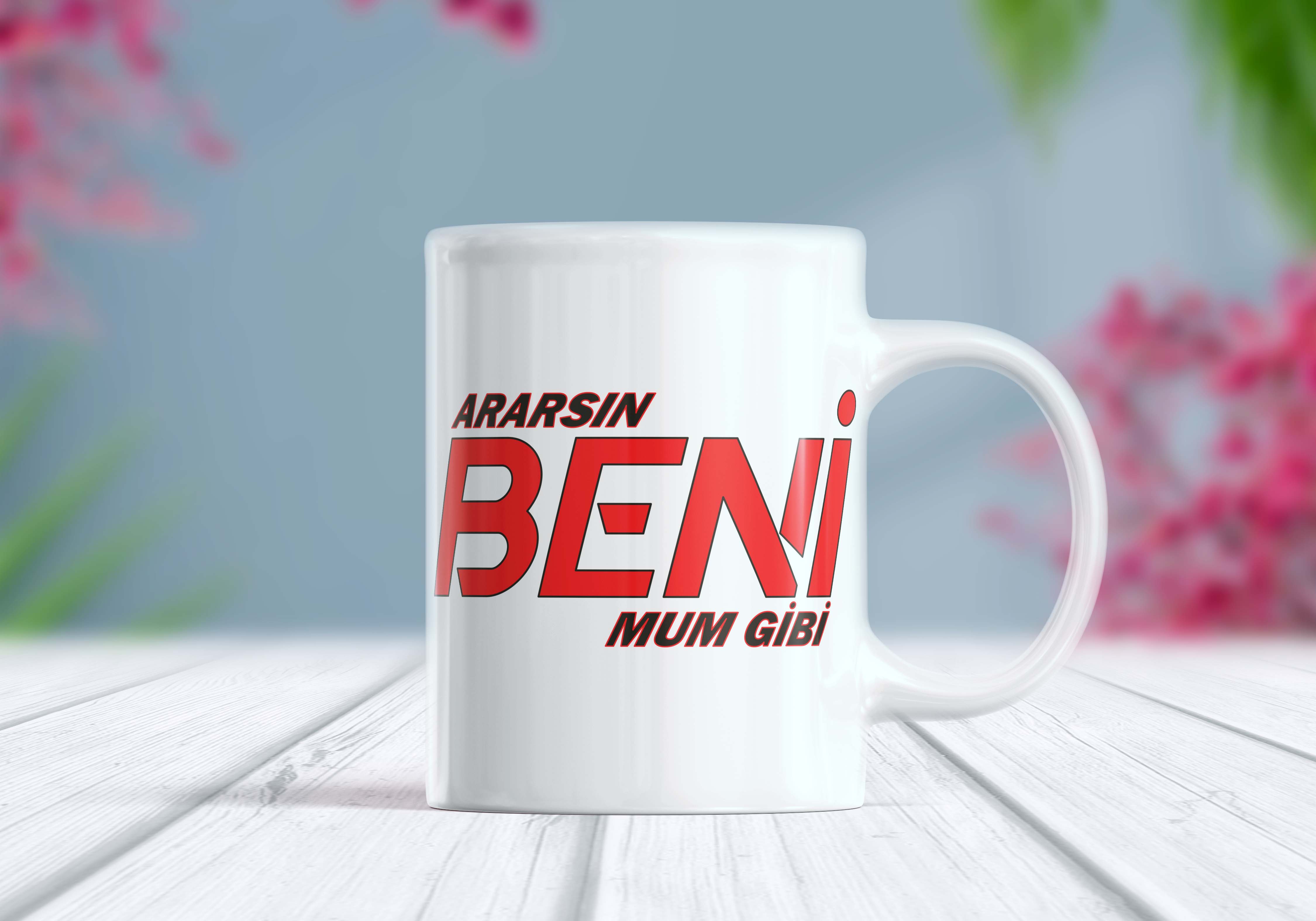 Ararsın Beni Mum Gibi Yazılı Etiket Kupa Bardak