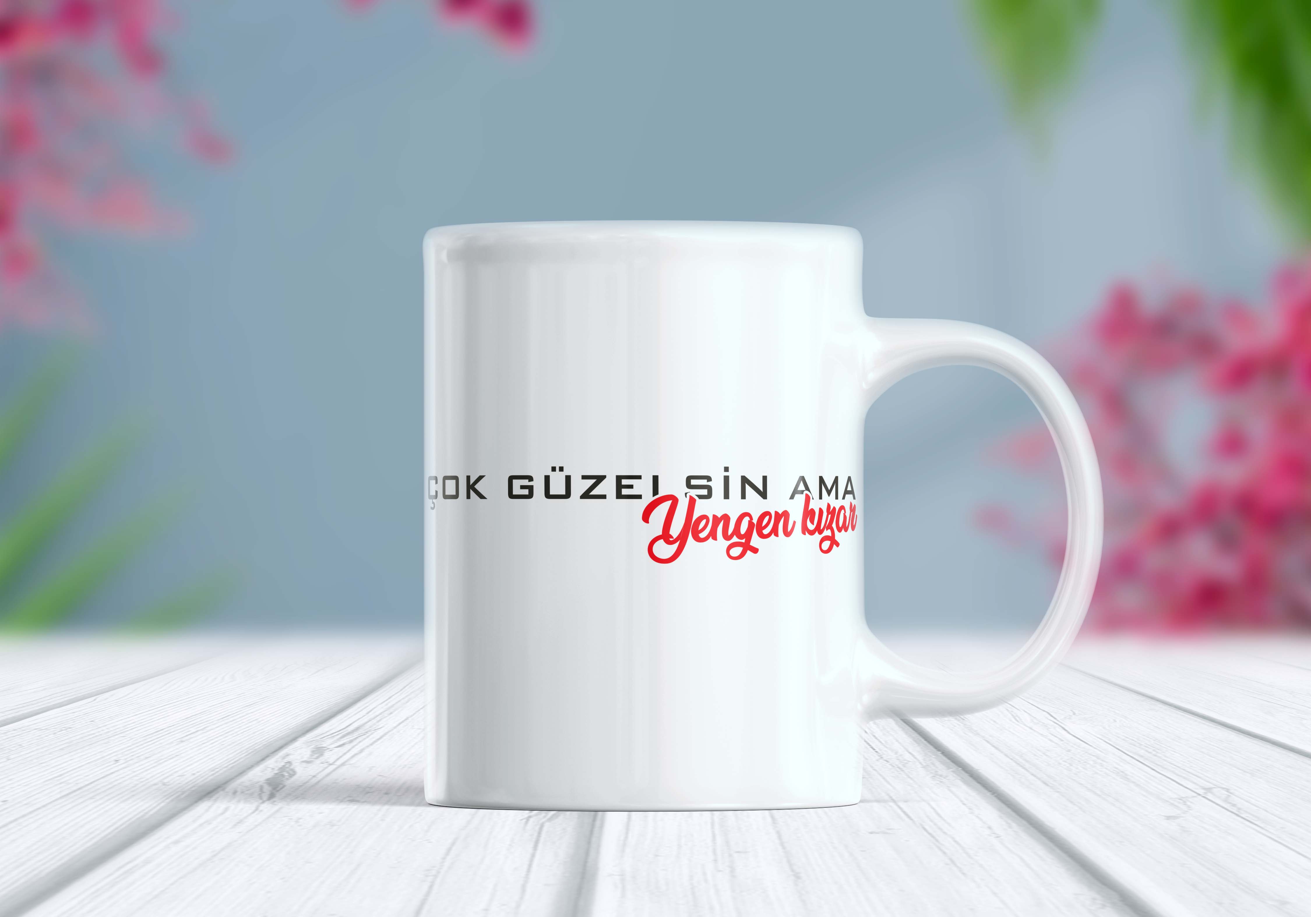 Çok Güzelsin Ama Yengen Kızar Etiket Kupa Bardak