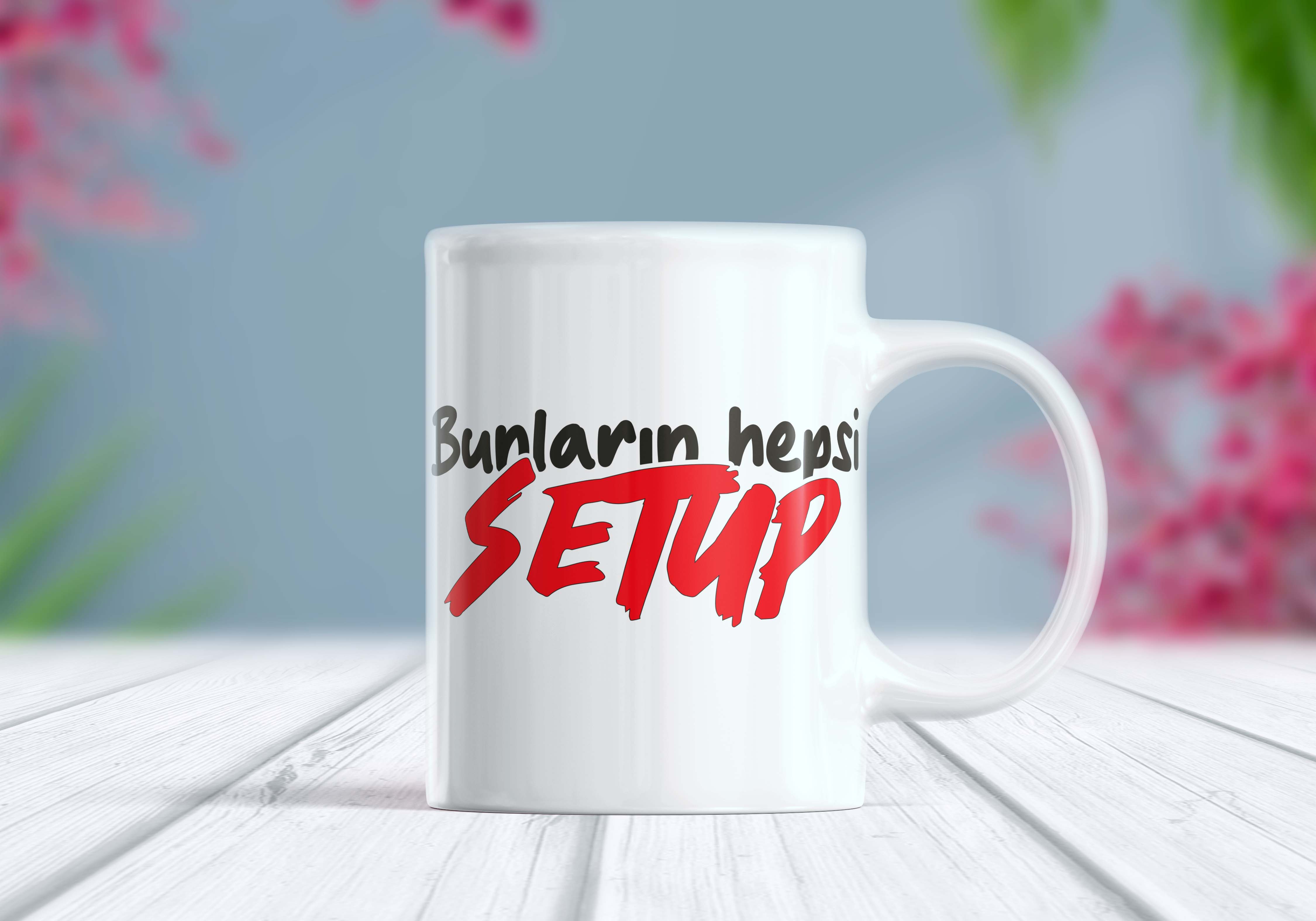 Bunların Hepsi Setup Etiket Kupa Bardak