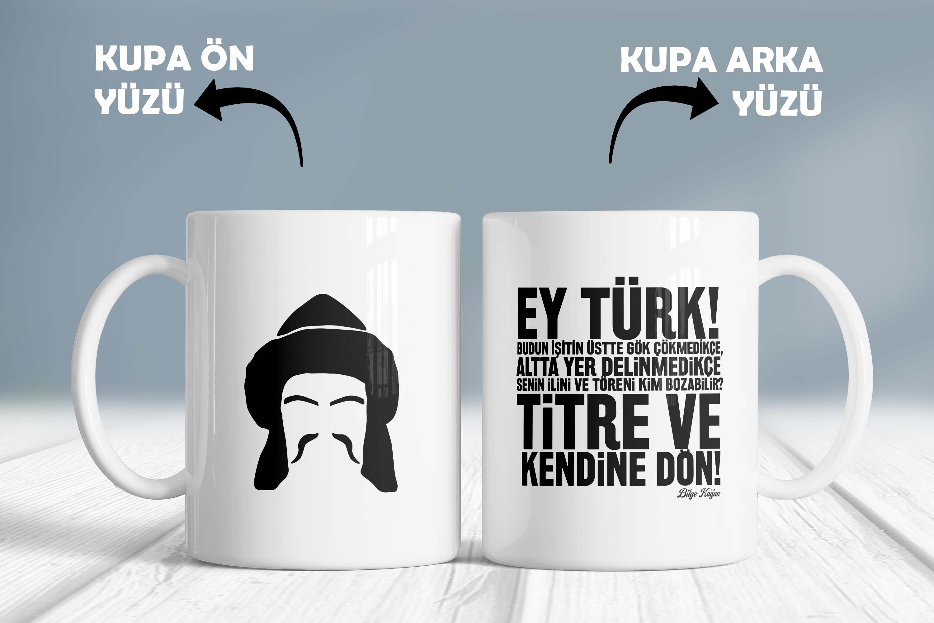 Bilge Kağan - Ey Türk Titre ve Kendine Dön Yazılı Türk Tarihi Kupa Bardak
