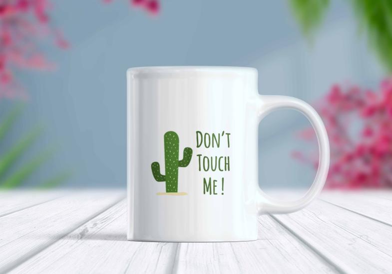 Don’t Touch Me Yazılı Kaktüs - T2 - Komik Kupa | Berilden