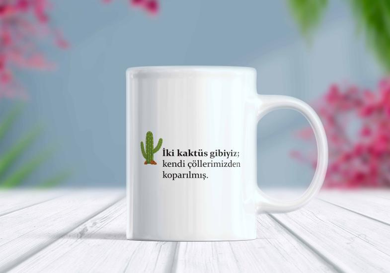 İki Kaktüs Gibiyiz - Komik Kupa | Berilden