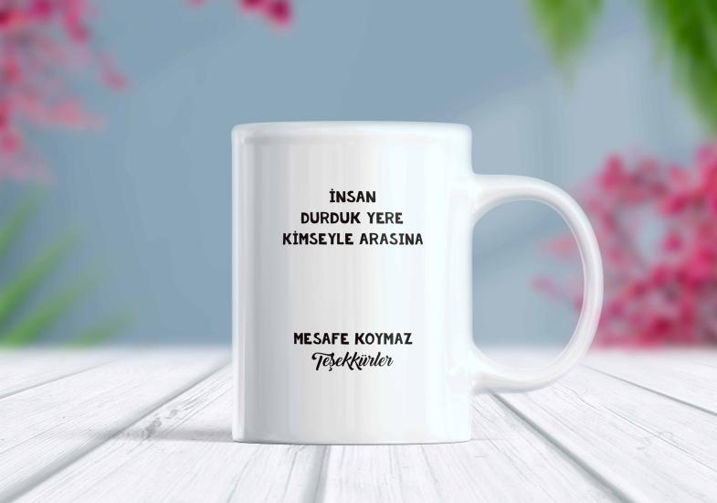 İnsan Durduk Yere Kimseyle Arasına - Komik Kupa | Berilden