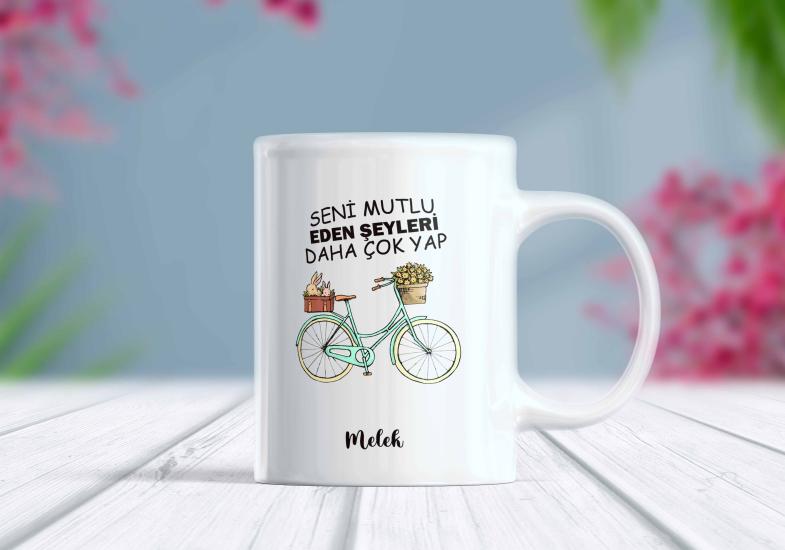 Seni Mutlu Eden Şeyleri Daha Çok Yap - Komik Kupa | Berilden