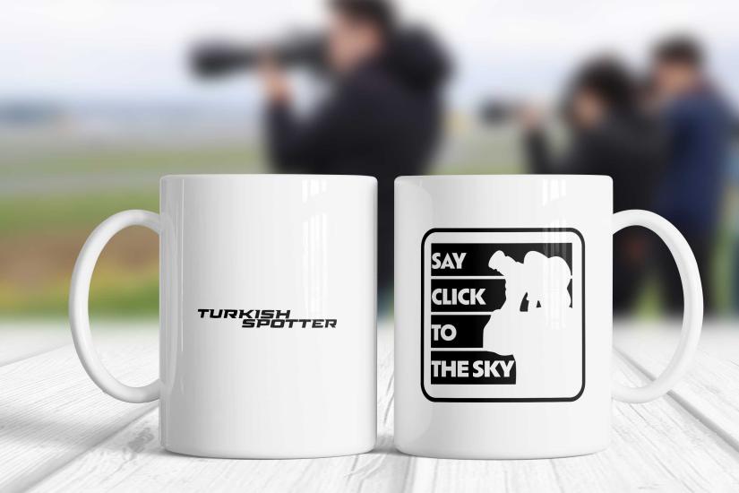 Say Click To The Sky Turkish Spotter - Uçak Kupa | Berilden