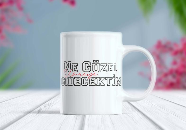 Ne Güzel Umreye Gidecektim - Etiket Kupa | Berilden