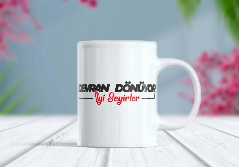 Devran Dönüyor İyi Seyirler - Etiket Kupa | Berilden