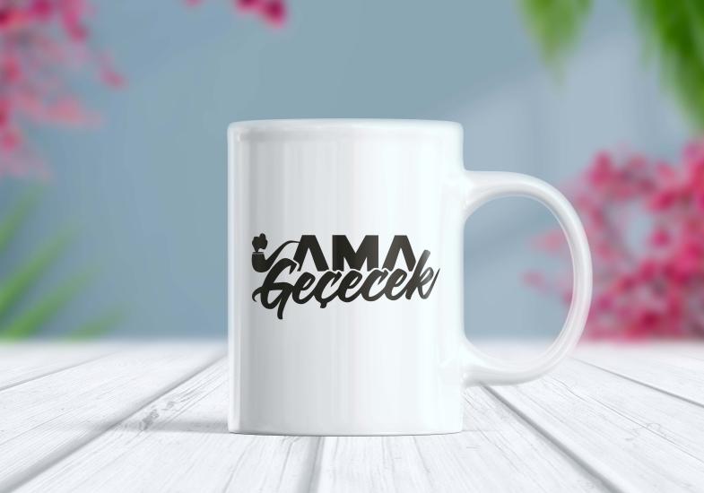 Ama Geçecek - Etiket Kupa | Berilden