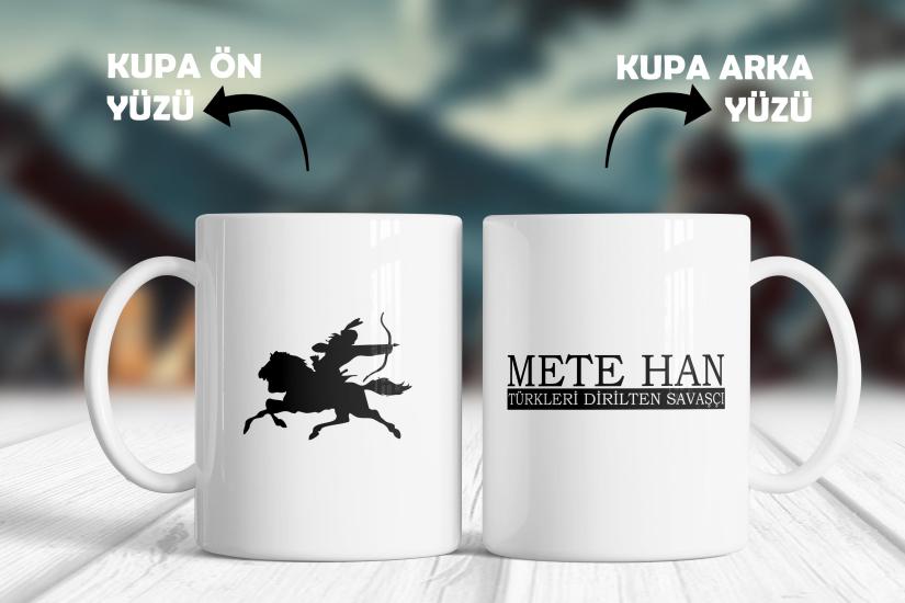 Mete Han Siyah Yazı - Türk Liderleri Özel Tasarım Kupa Bardak