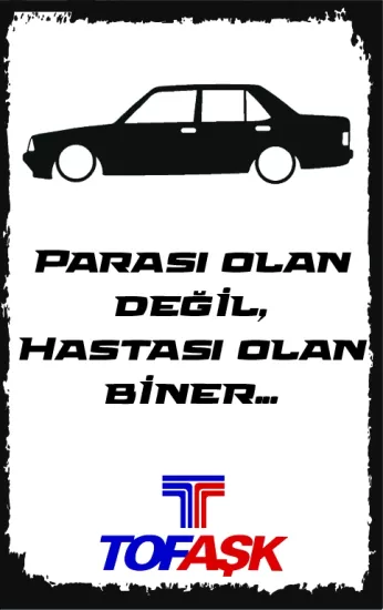 Tofaş Otomobil Komik Yazılı Ahşap Poster